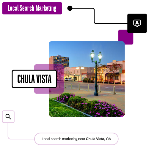Local Search Marketing near Chula Vista CA